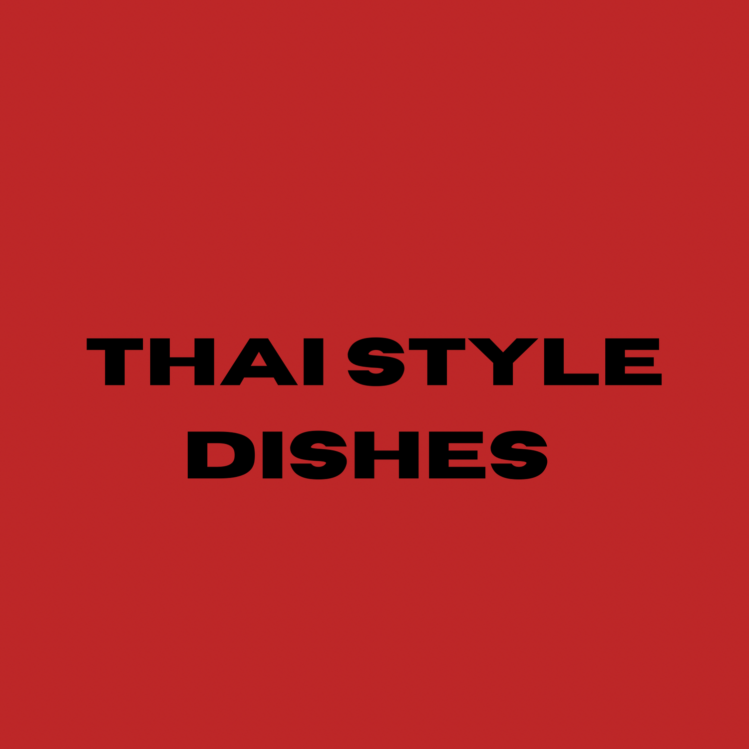 Thai Style Dishes